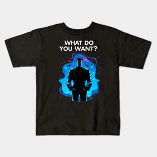 What Do You Want - Man Among Shadows - Sci-Fi Kids T-Shirt